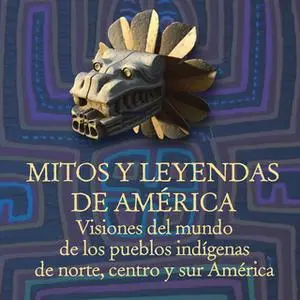 «Mitos y leyendas de América» by Melba Escobar