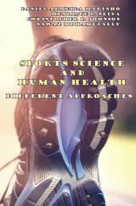 "Sports Science and Human Health: Different Approaches" ed. by Daniel Almeida Marinho, et al.