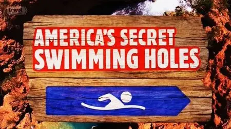 Travel Channel UK - America's Secret Swimming Holes (2015)