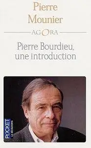 Pierre Mounier, "Pierre Bourdieu, une introduction"