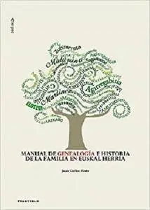 Manual de genealogía e historia de la familia en Euskal Herria