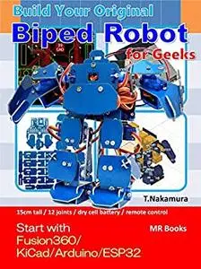 Build your original Biped Robot