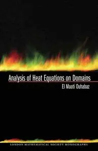 Analysis of Heat Equations on Domains (LMS-31) (Repost)