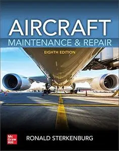 Aircraft Maintenance & Repair, 8th Edition