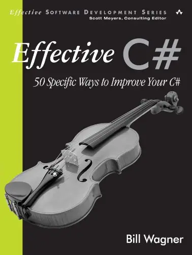 Effective C#: 50 Specific Ways to Improve Your C# (repost)