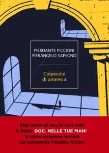 Pierdante Piccioni, Pierangelo Sapegno - Colpevole di amnesia