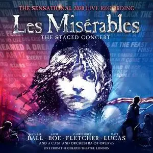 Claude Michel Schonberg - Les Miserables: The Staged Concert The Sensational 2020 Live Recording (2020)
