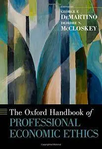 The Oxford Handbook of Professional Economic Ethics (repost)