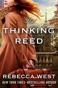 «The Thinking Reed» by Rebecca West