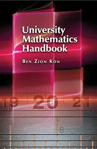 University Mathematics Handbook