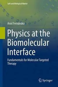 Physics at the Biomolecular Interface: Fundamentals for Molecular Targeted Therapy