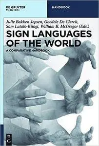 Sign Languages of the World: A Comparative Handbook
