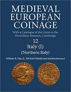 Medieval European Coinage: Volume 12, Northern Italy