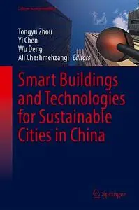 Smart Buildings and Technologies for Sustainable Cities in China