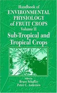 Handbook of Environmental Physiology of Fruit Crops. volume I, Temperate Crops