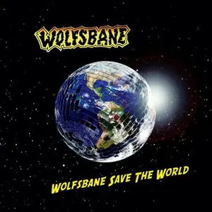 Wolfsbane - Wolfsbane Save the World (2012)