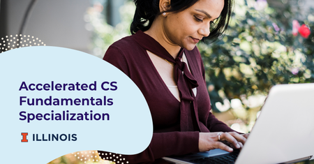 Coursera - Accelerated Computer Science Fundamentals Specialization by University of Illinois at Urbana-Champaign