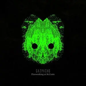 Gazpacho - Fireworking at St.Croix (Limited Edition) (2022)