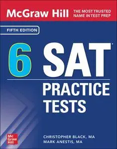 McGraw Hill 6 SAT Practice Tests, Fifth Edition