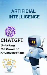 ChatGPT: Unlocking the Power of AI Conversations