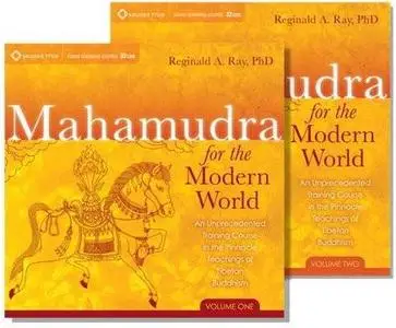 Mahamudra for the Modern World: An Unprecedented Training Course in the Pinnacle Teachings of Tibetan Buddhism [AudioCourse]