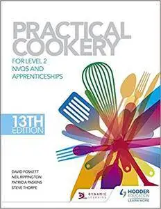 Practical Cookery for Level 2 NVQs and Apprenticeships