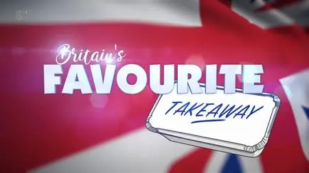 Ch5. - Channel 5 - Britain's Favourite Takeaway (2019)