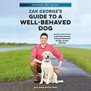 Zak George's Guide to a Well-Behaved Dog [Audiobook]