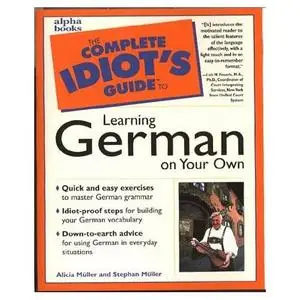 Complete Idiot's Guide to Learning German on Your Own