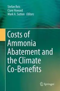 Costs of Ammonia Abatement and the Climate Co-Benefits (Repost)