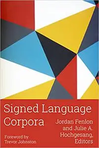 Signed Language Corpora (Volume 25)