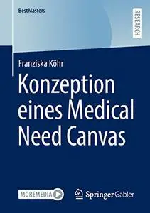 Konzeption eines Medical Need Canvas