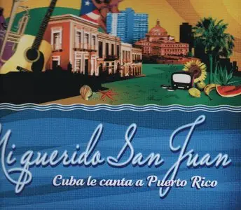  VA - Cuba Le canta a Puerto Rico - Mi Querido San Juan (2009)