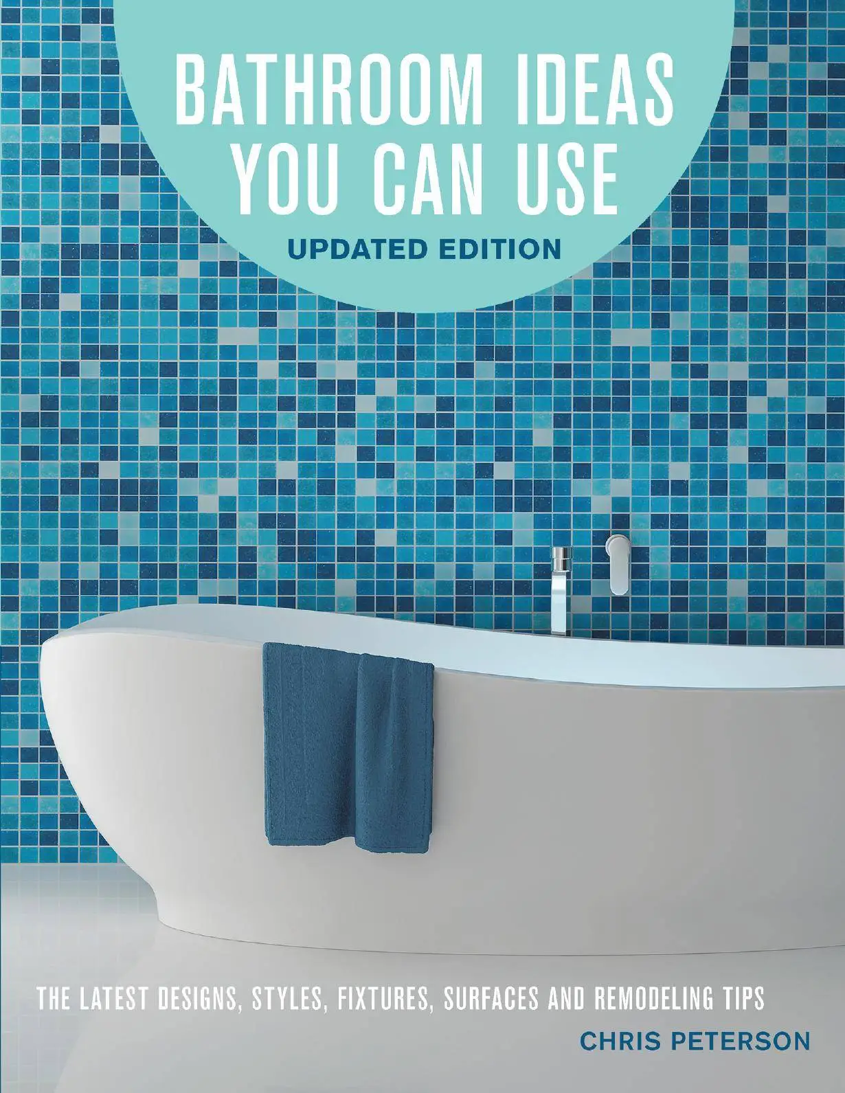 Bathroom Ideas You Can Use, Updated Edition The Latest Designs, Styles