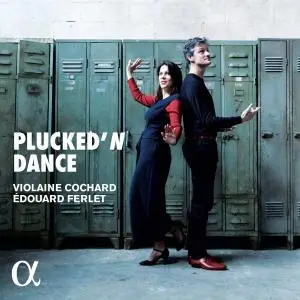 Edouard Ferlet & Violaine Cochard - Plucked'N Dance (2018)