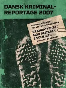 «Brandattentat mod pizzeria i Solbjerg» by Diverse