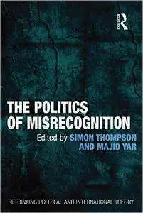 The Politics of Misrecognition (repost)