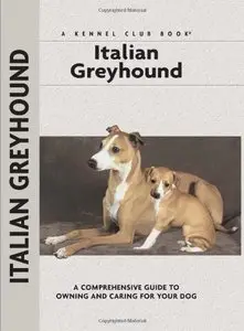 Italian Greyhound (Comprehensive Owner's Guide)