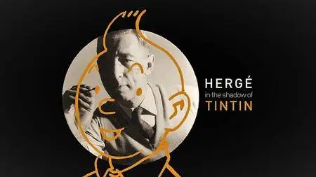 Arte - Herge: In the Shadow of Tintin (2016)