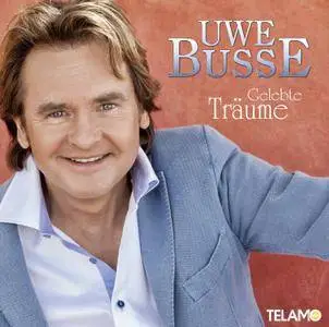 Uwe Busse - Gelebte Träume (2013)