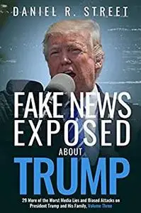 Fake News Exposed about Trump