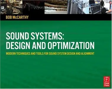 Sound Systems: Design and Optimization: Modern Techniques and Tools for Sound System Design and Alignment