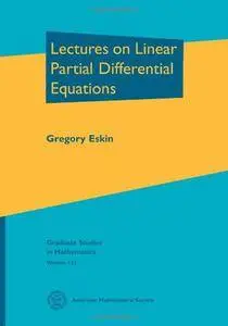 Lectures on Linear Partial Differential Equations (Graduate Studies in Mathematics)(Repost)
