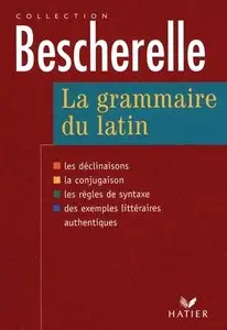 Bernard Bortolussi, "La Grammaire du latin"