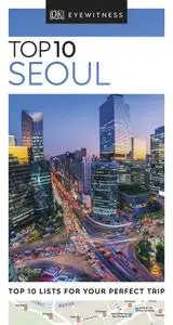 Top 10 Seoul (DK Eyewitness Travel Guide), 2019 Edition