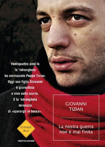 La nostra guerra non è mai finita - Giovanni Tizian