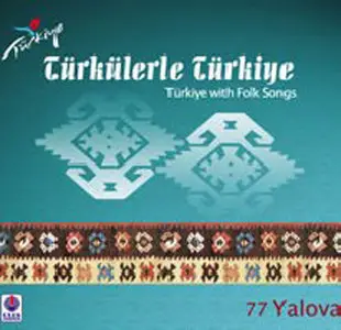 Türkülerle Türkiye - Folksongs of 81 province in Turkey -81CD (2008)