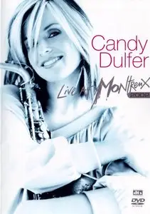 Candy Dulfer - Live At Montreux 2002