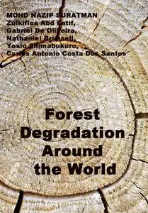 "Forest Degradation Around the World" ed. by Mohd Nazip Suratman,  et al.