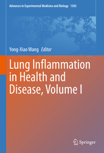 Lung Inflammation in Health and Disease, Volume I